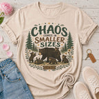 Chaos Comes In Smaller Sizes Tee