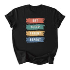 Eat. No Sleep. Parent. Repeat Tee - Moms