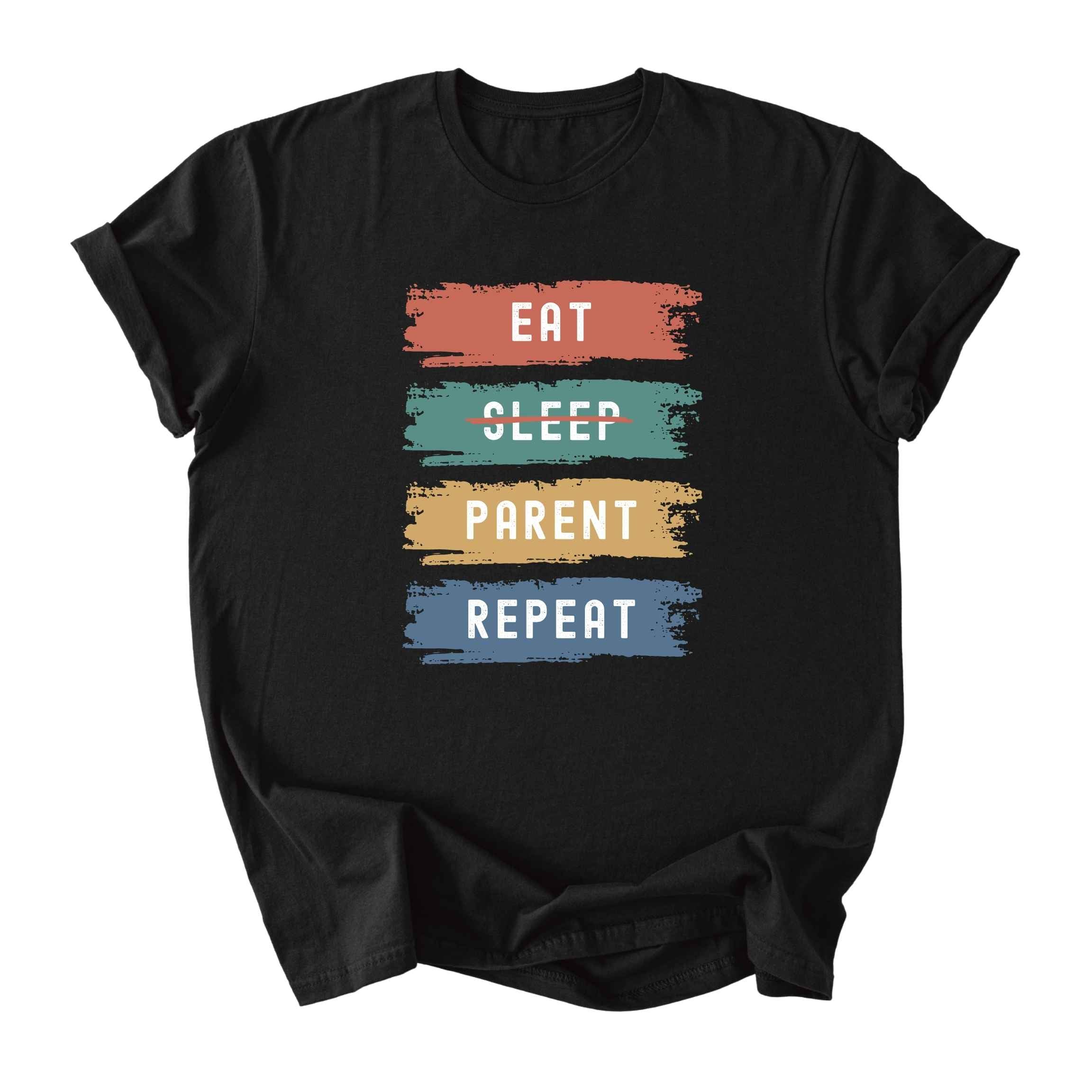 Eat. No Sleep. Parent. Repeat Tee - Dads