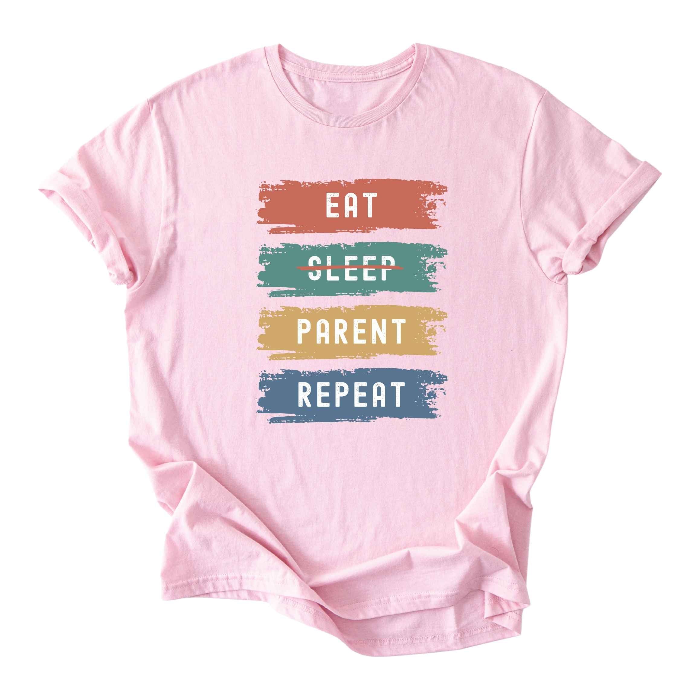 Eat. No Sleep. Parent. Repeat Tee - Moms
