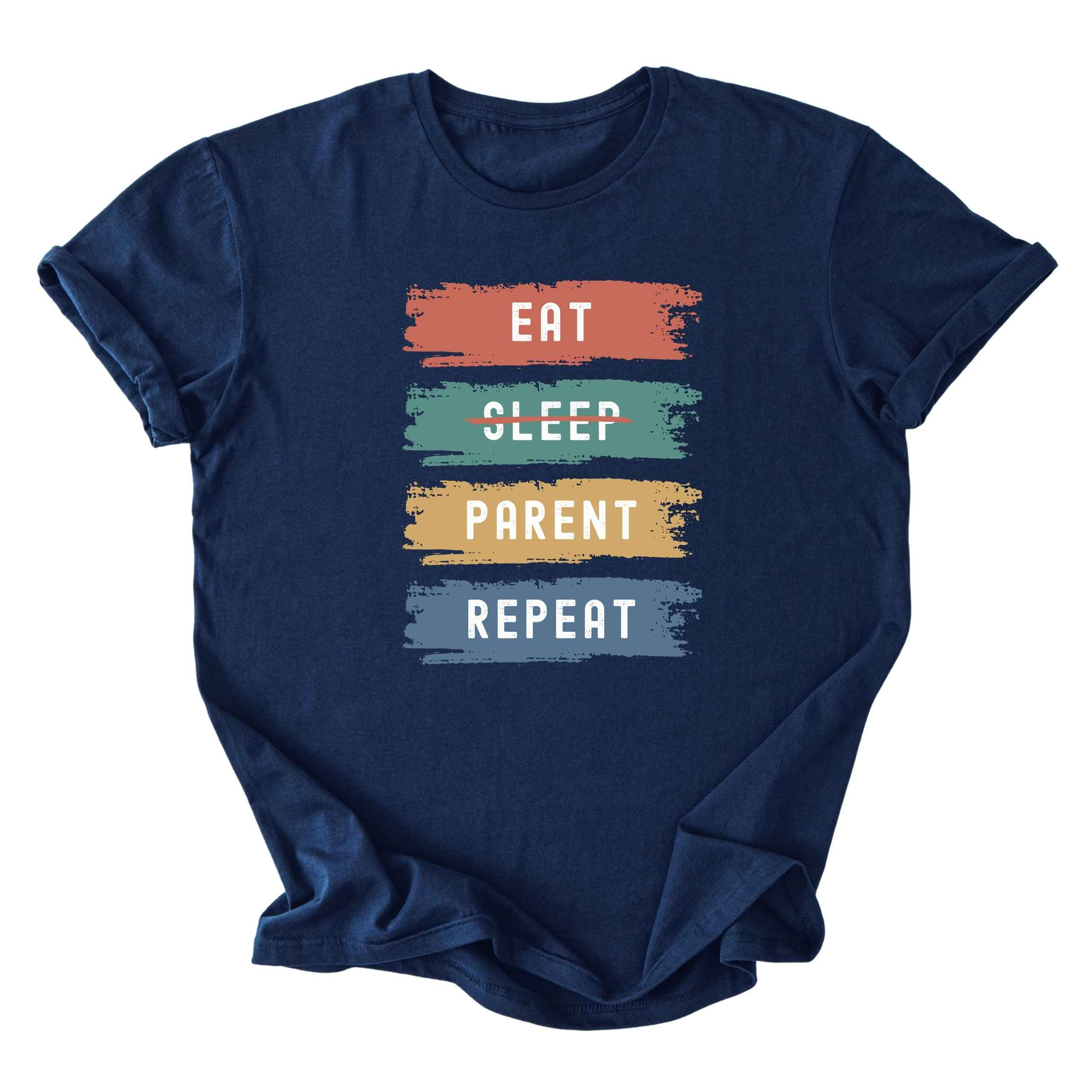 Eat. No Sleep. Parent. Repeat Tee - Dads