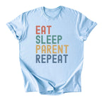 Eat. Sleep. Parent. Repeat Text Tee