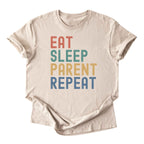 Eat. Sleep. Parent. Repeat Text Tee
