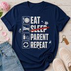 Eat No Sleep Parent Repeat Tee