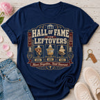 Hall of Fame for Leftovers Tee