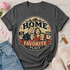 Home Is Our Favorite Place Tee