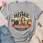 Home Is Our Favorite Place Tee