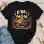 Home Is Mom Tee