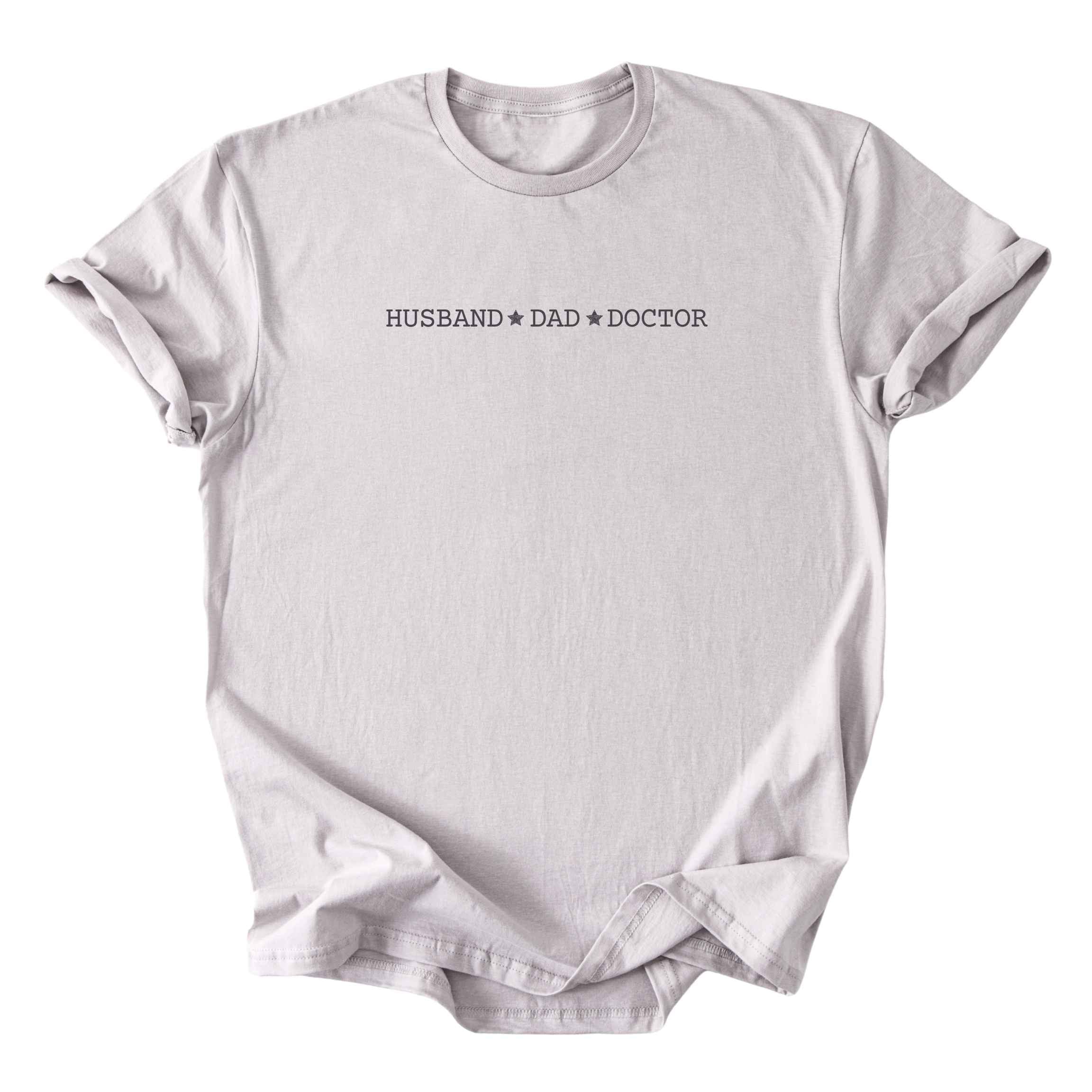 Husband ★ Dad ★ Doctor - Minimalist Tee