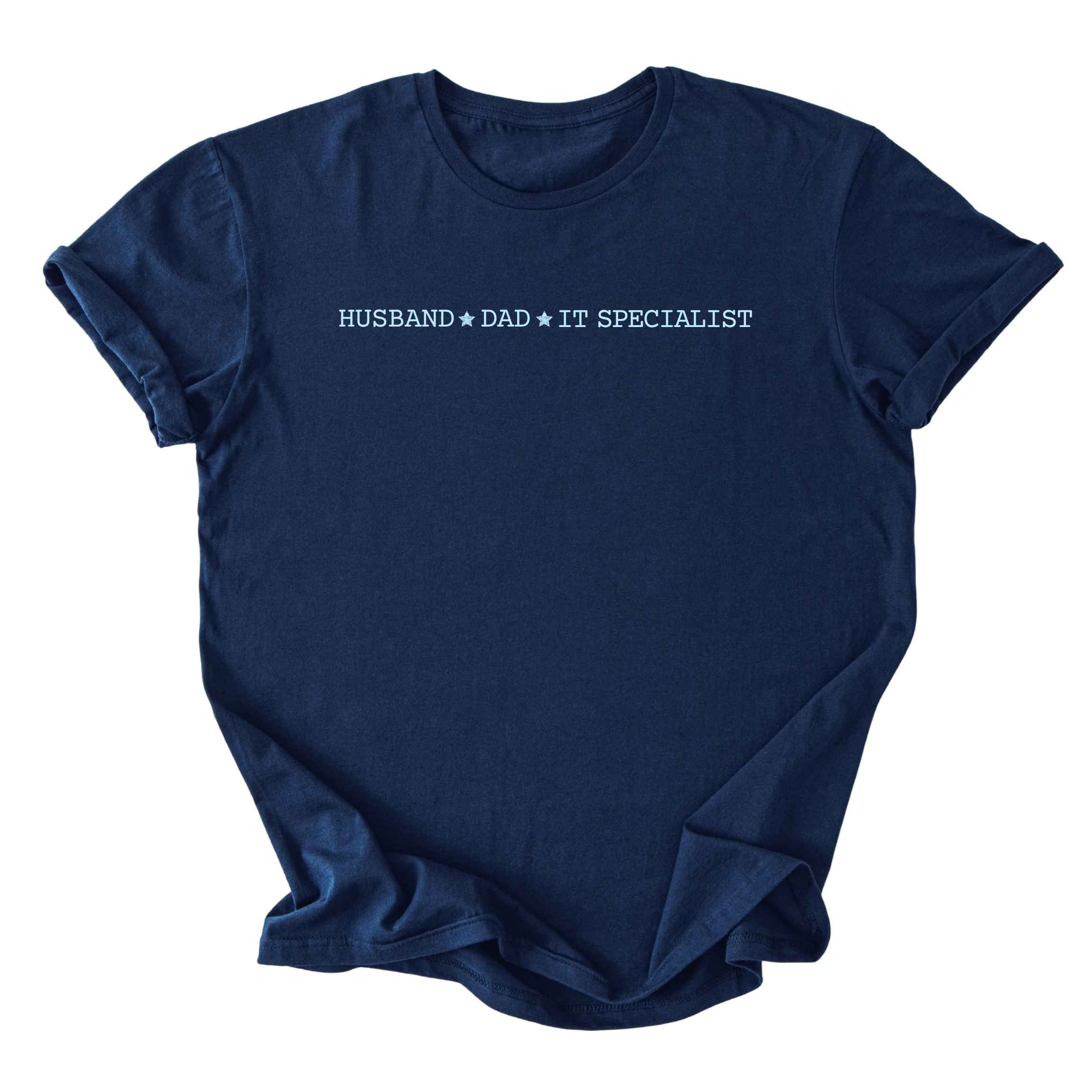 Husband ★ Dad ★ IT Specialist - Minimalist Tee