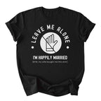 Leave Me Alone Tee