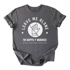 Leave Me Alone Tee