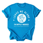 Leave Me Alone Tee