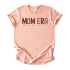 Mom Era Never Ends Tee
