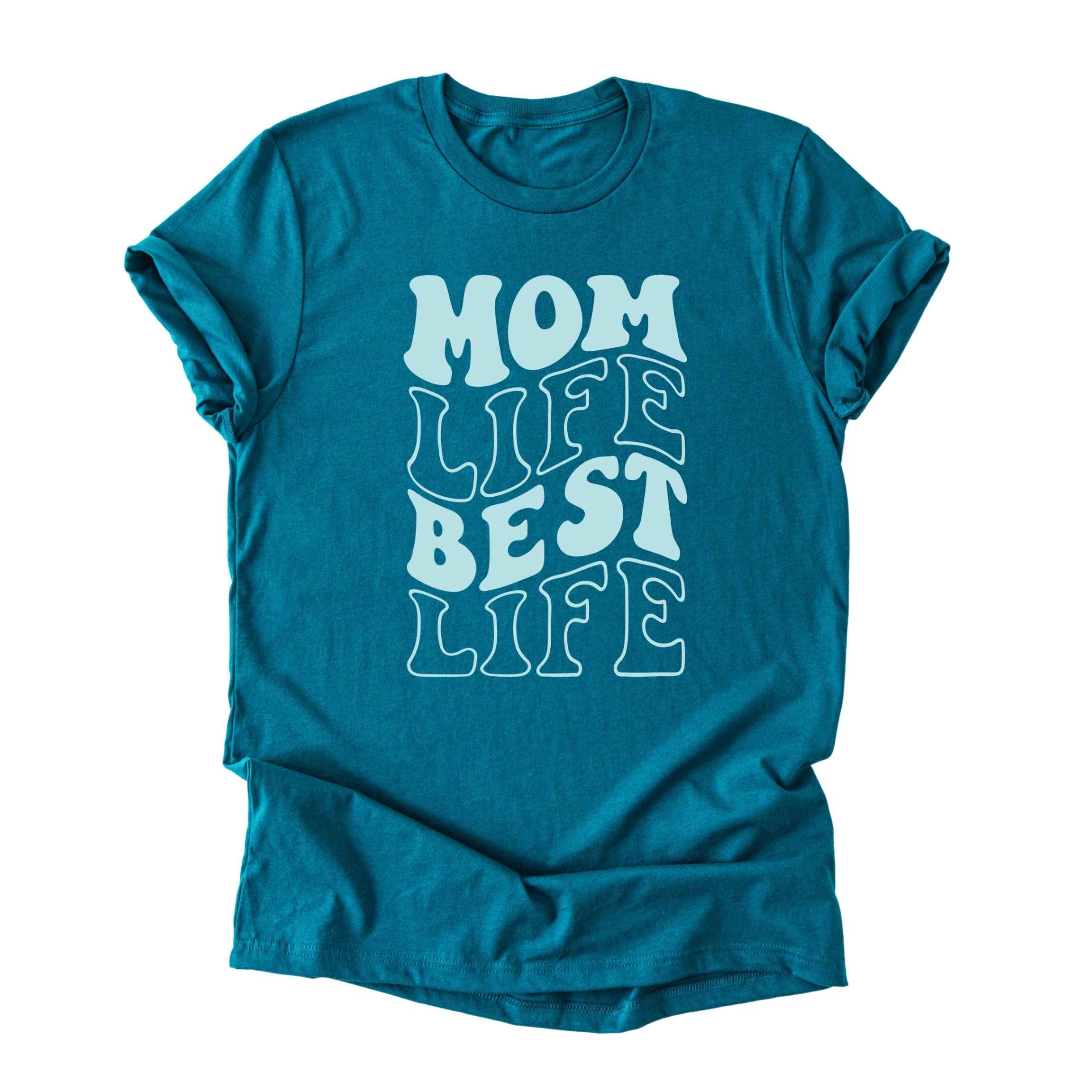 Mom Life Best Life Tee
