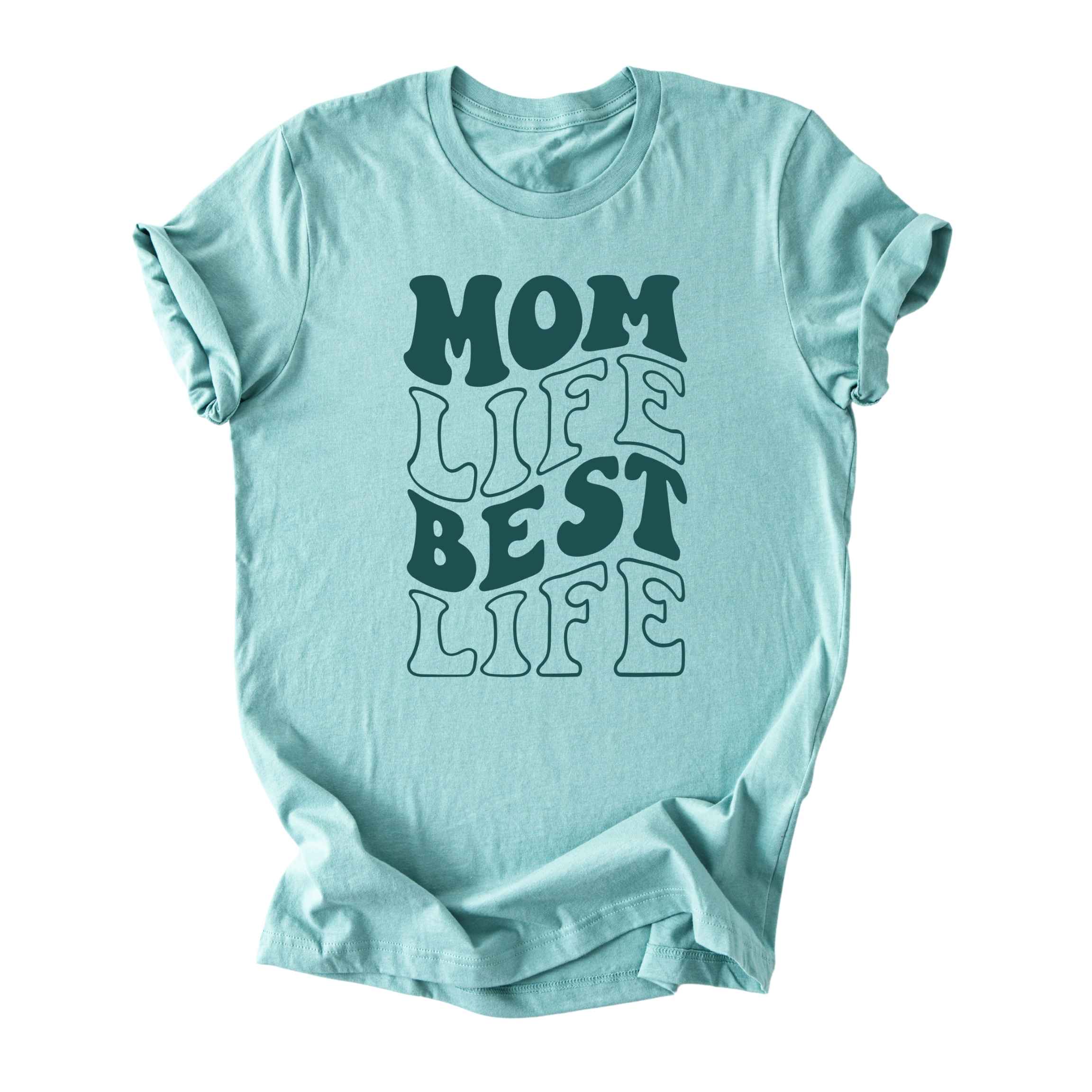Mom Life Best Life Tee