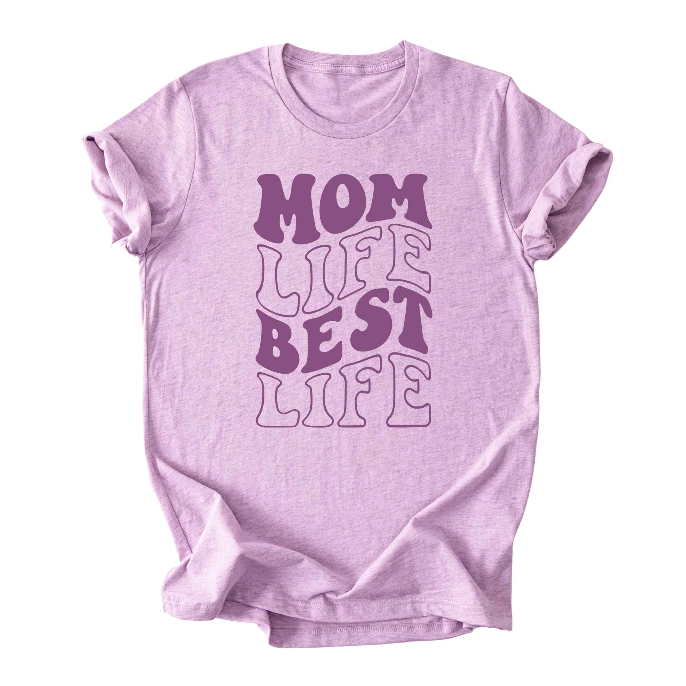 Mom Life Best Life Tee