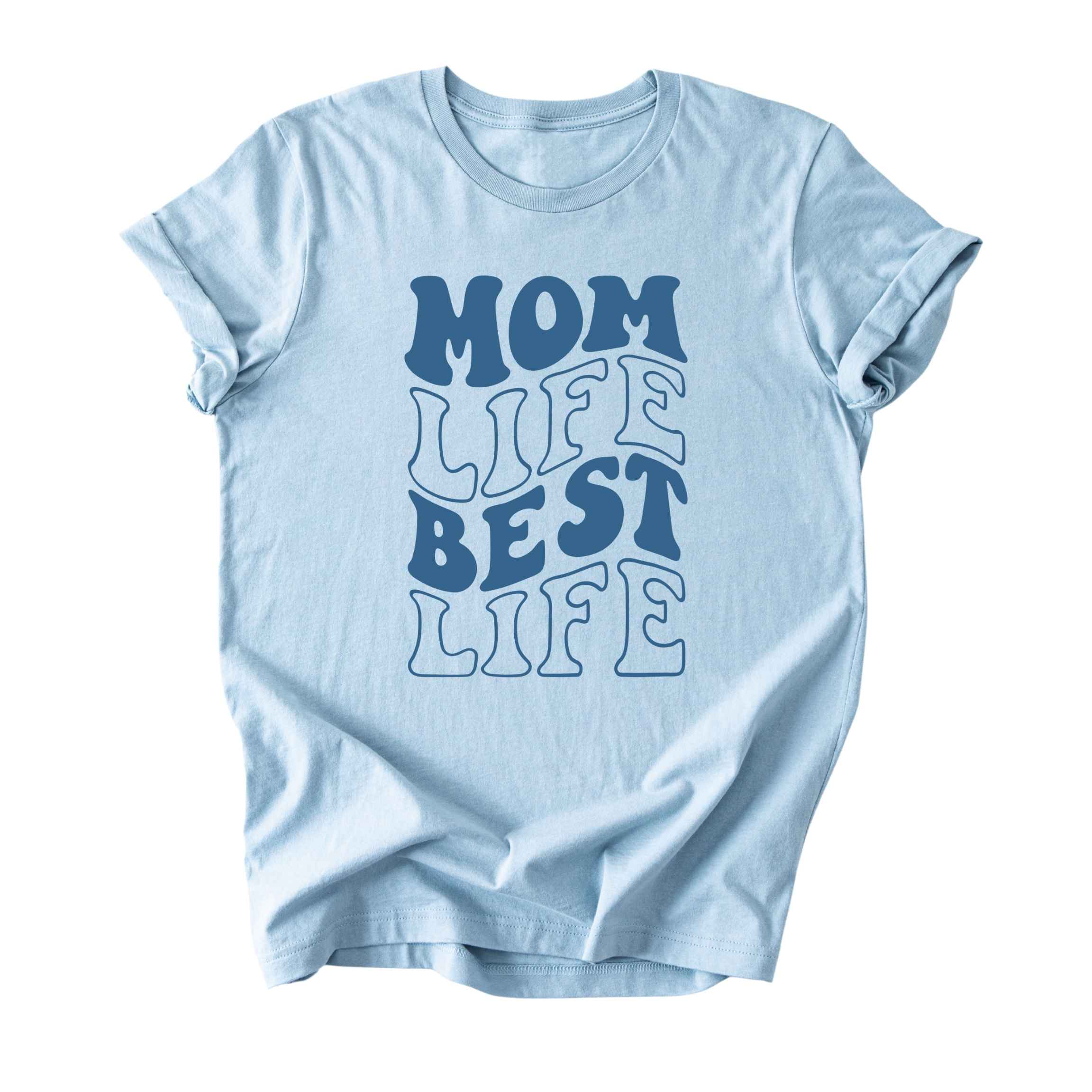 Mom Life Best Life Tee
