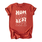 Mom Life Best Life Tee
