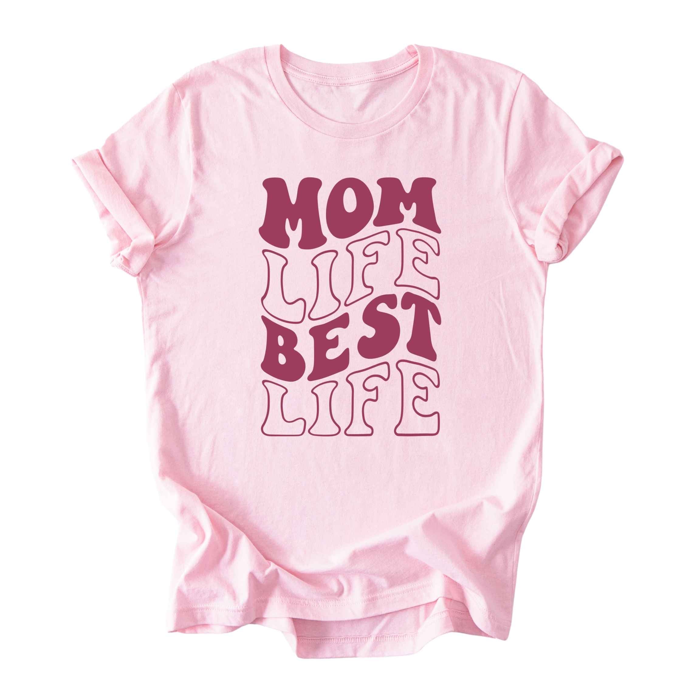 Mom Life Best Life Tee