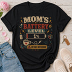 Mom's Battery Level Tee