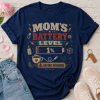 Mom's Battery Level Tee