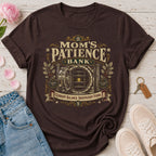 Mom's Patience Bank Tee