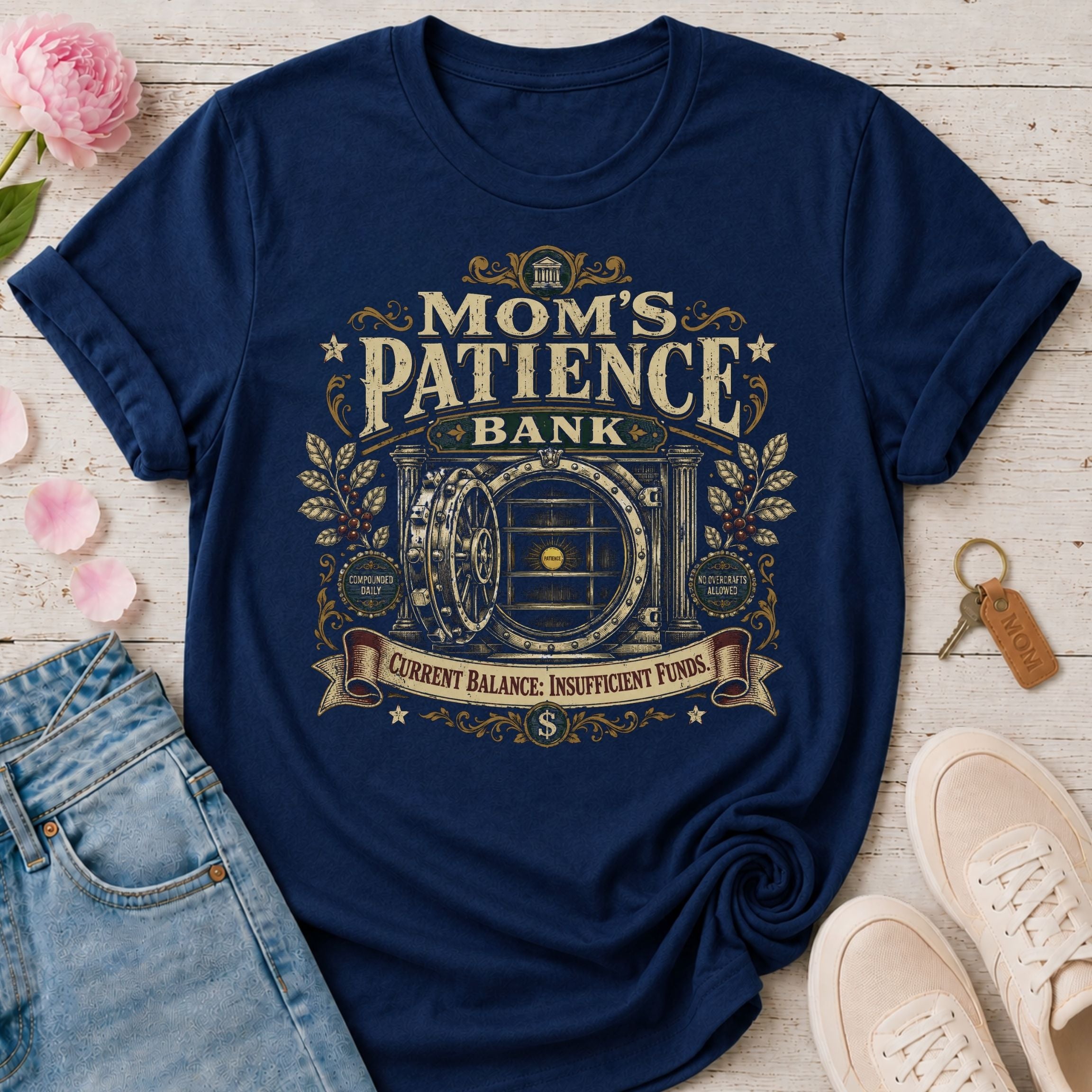 Mom's Patience Bank Tee