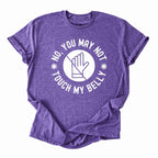 You May Not Touch My Belly Pregnancy Tee