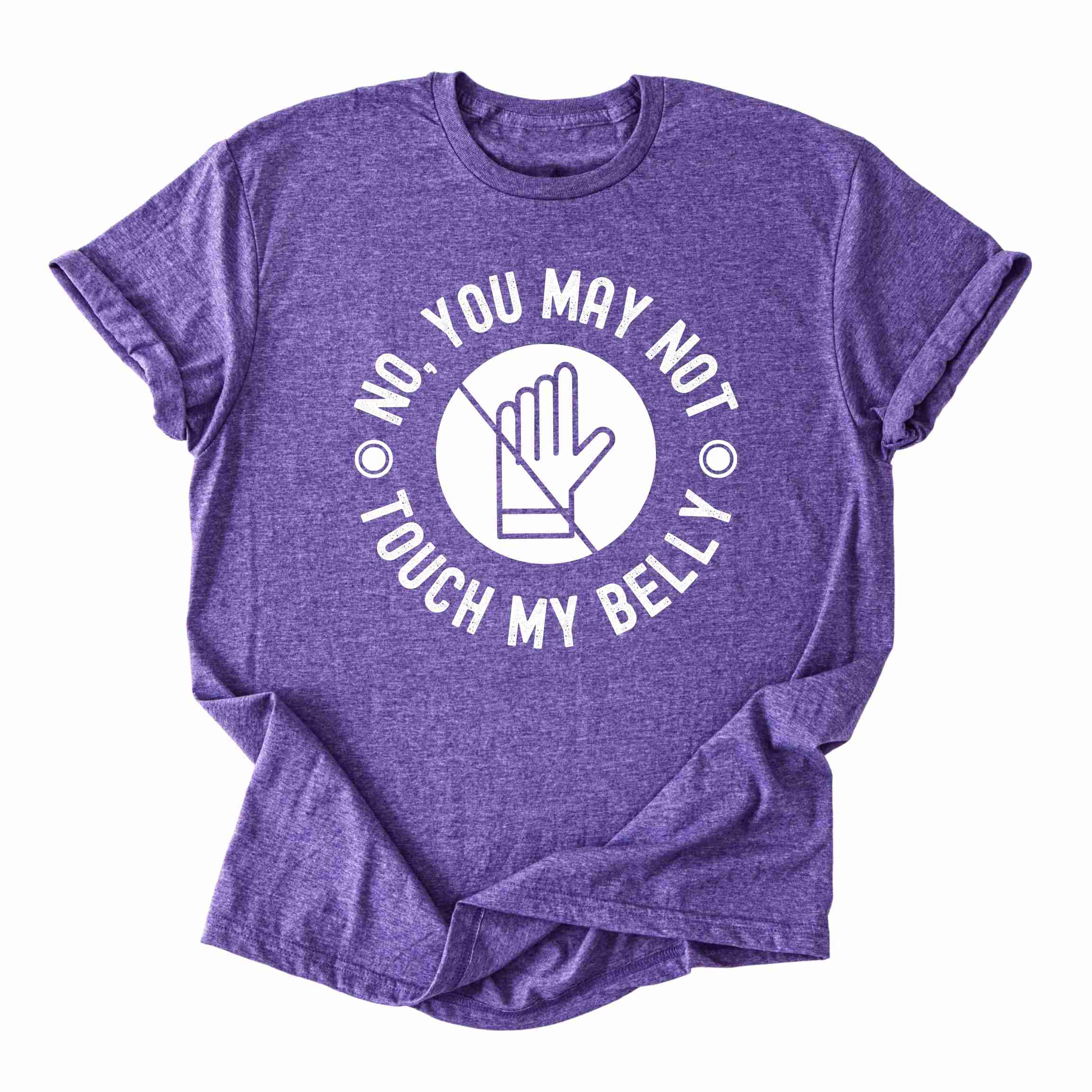 You May Not Touch My Belly Pregnancy Tee
