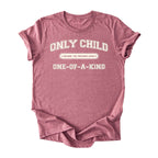 Only Child (One of a Kind) Tee - Adults