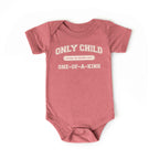 Only Child (One of a Kind) Baby Bodysuit