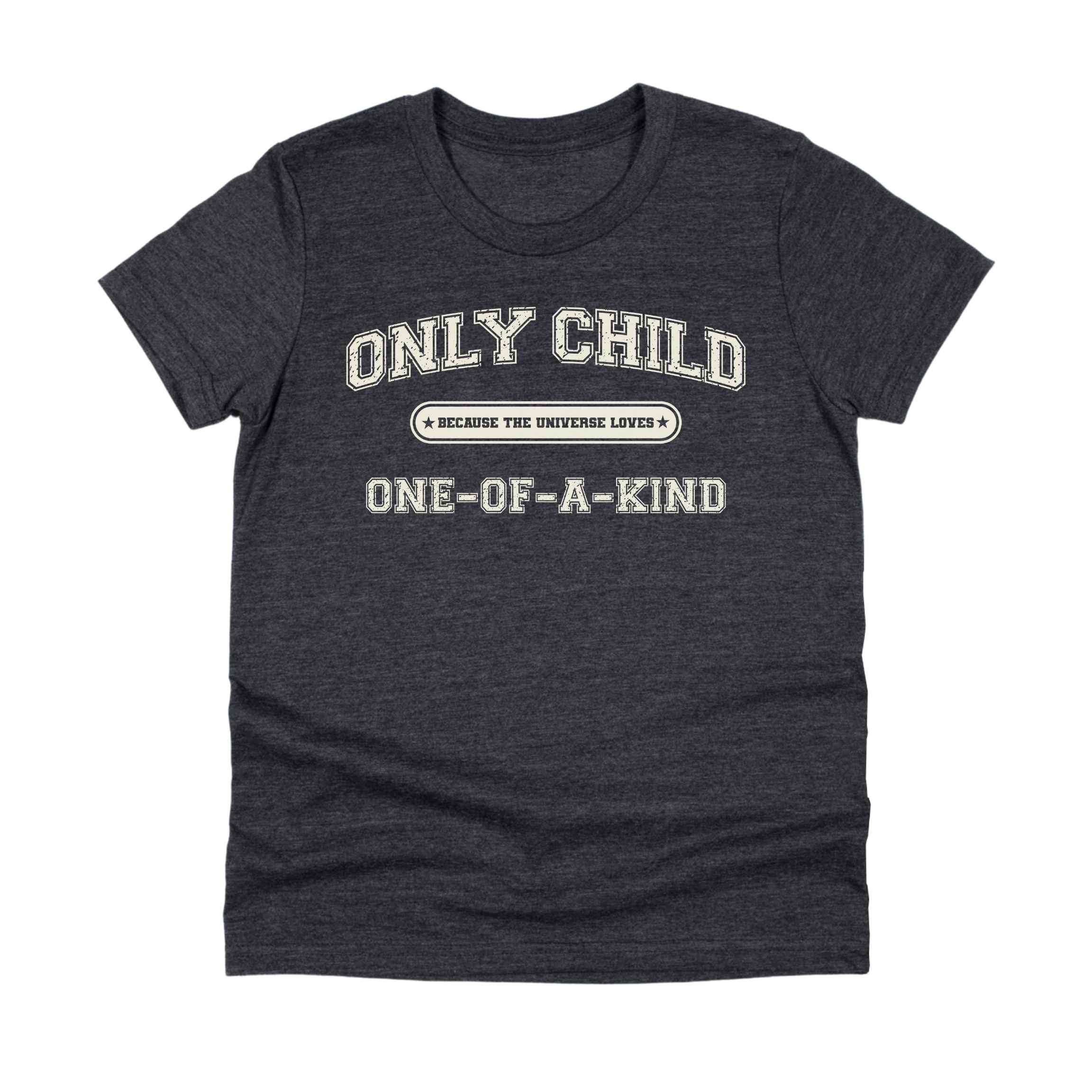 Only Child (One of a Kind) Tee - Kids & Teens
