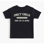 Only Child (One of a Kind) Tee - Toddlers