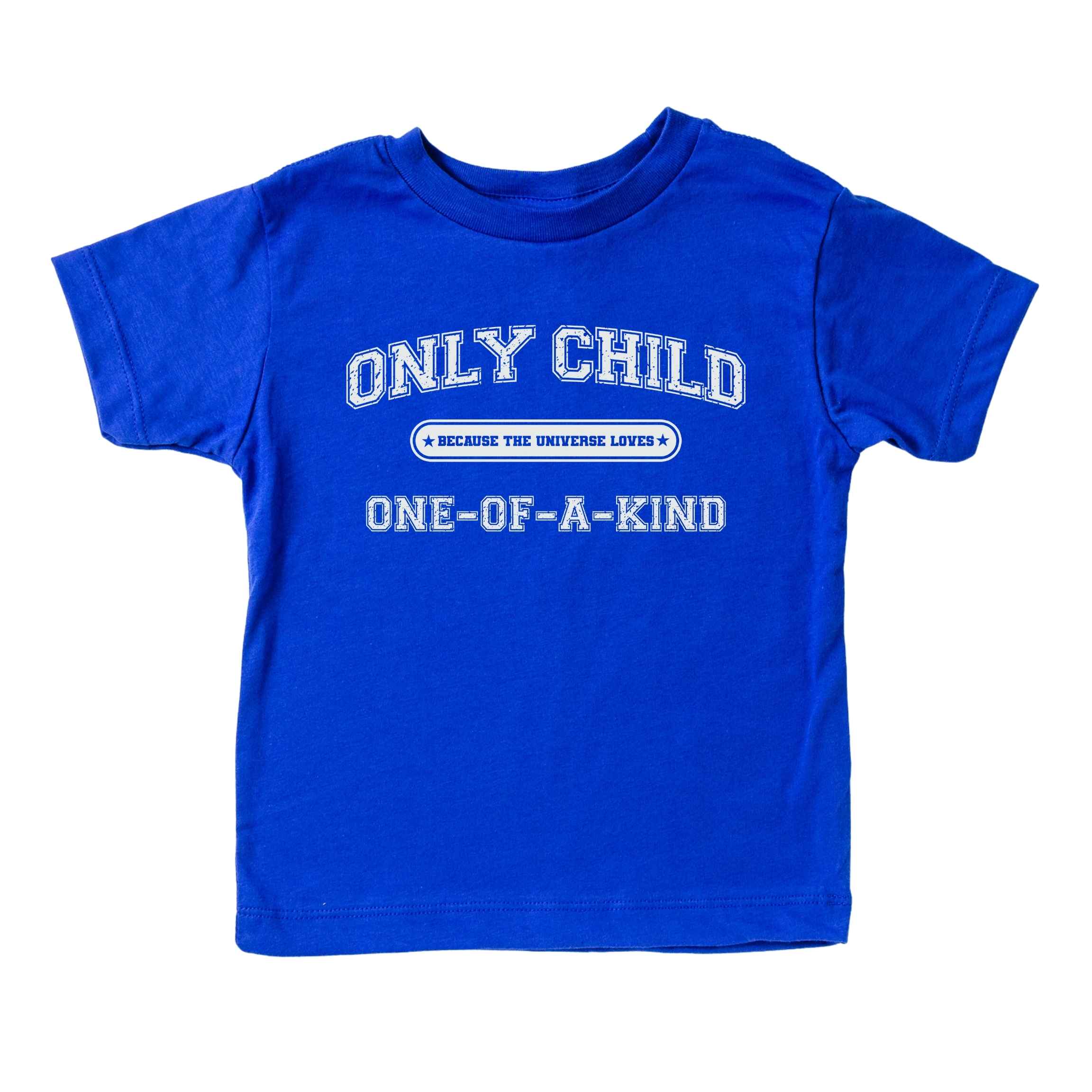 Only Child (One of a Kind) Tee - Toddlers