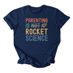 Parenting is Rocket Science Tee