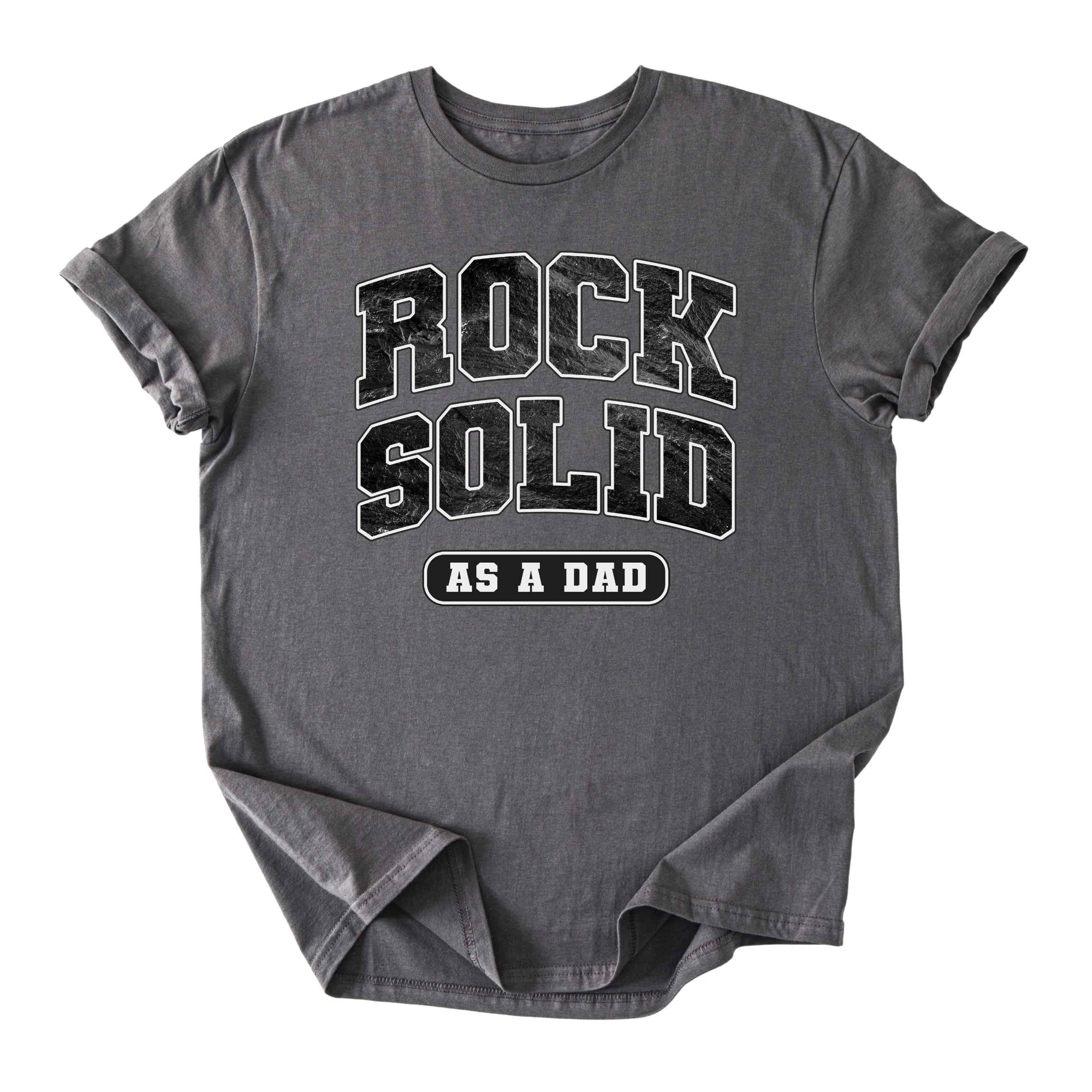 Rock Solid as A Dad Tee