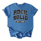Rock Solid as A Dad Tee
