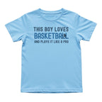 This Boy Plays Basketball Like a Pro Tee