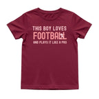 This Boy Plays Football Like a Pro Tee