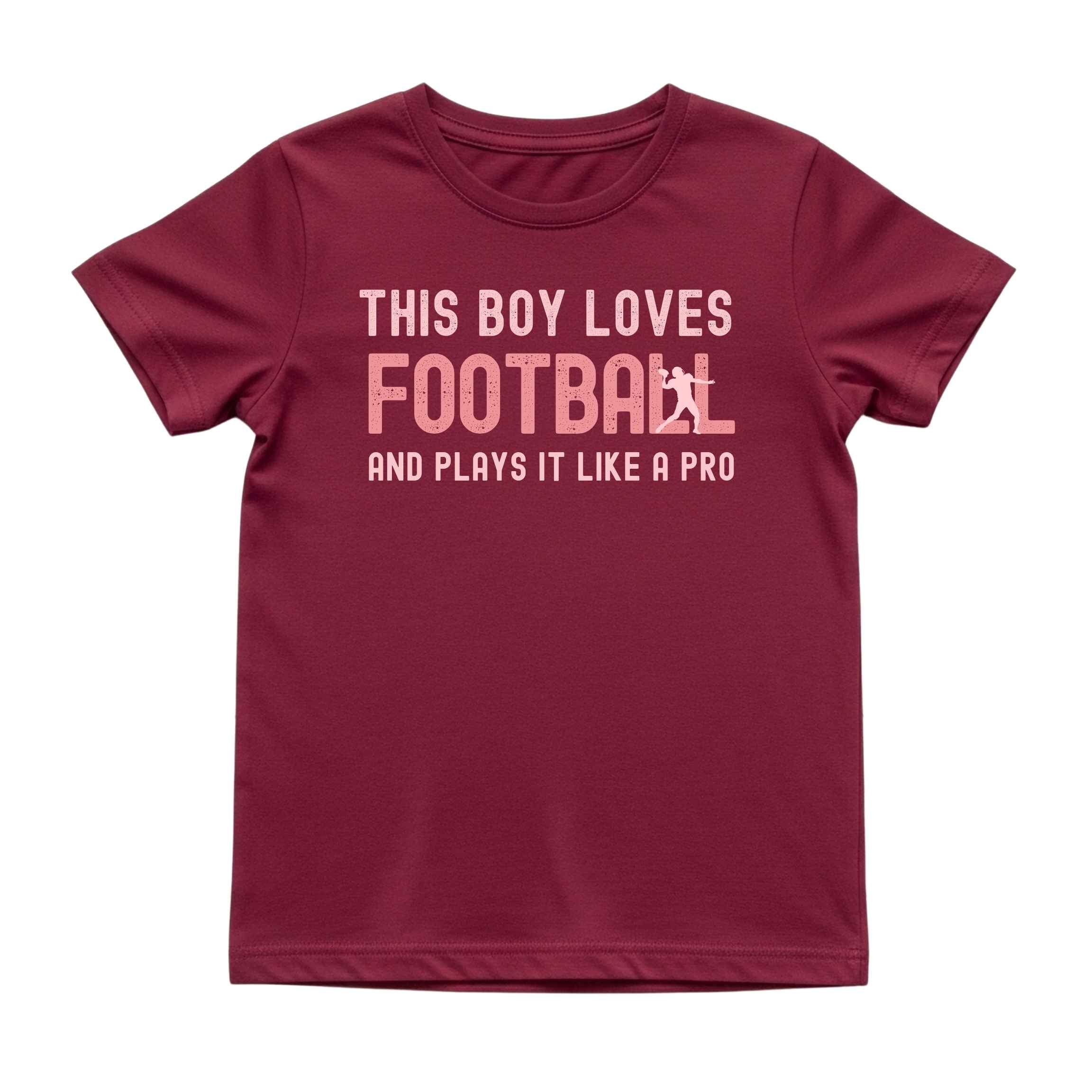 This Boy Plays Football Like a Pro Tee