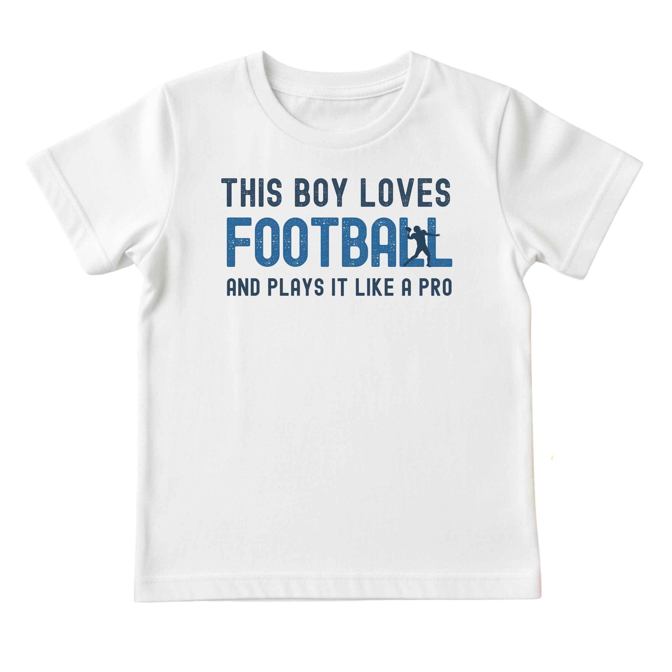 This Boy Plays Football Like a Pro Tee
