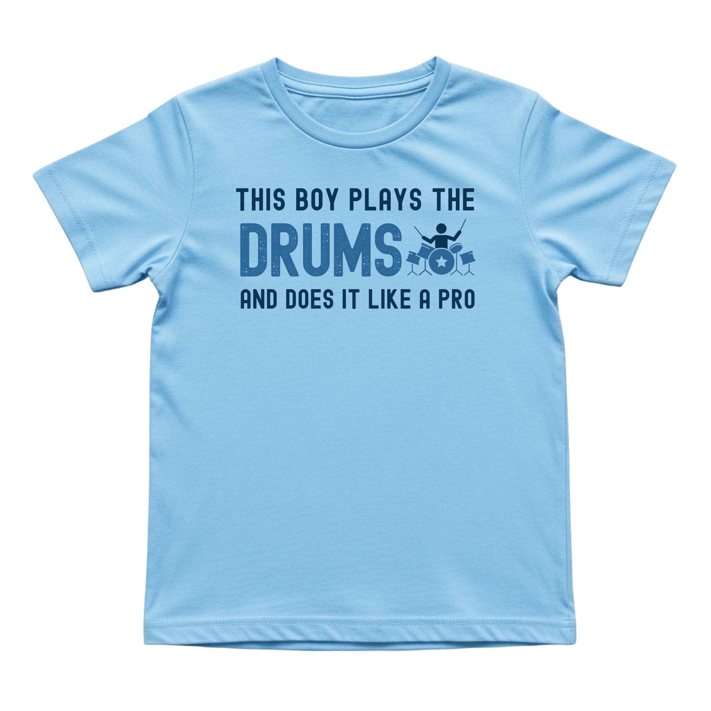 This Boy Plays the Drums Like a Pro Tee