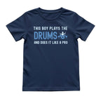 This Boy Plays the Drums Like a Pro Tee