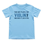 This Boy Plays the Violin Like a Pro Tee