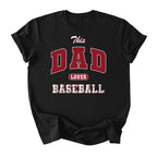 This Dad Loves Baseball Tee