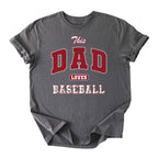 This Dad Loves Baseball Tee
