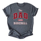 This Dad Loves Baseball Tee