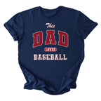 This Dad Loves Baseball Tee