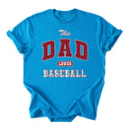 This Dad Loves Baseball Tee